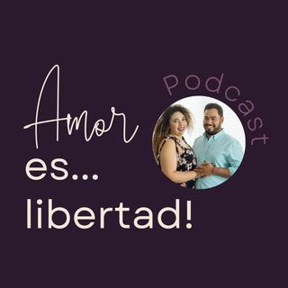 EP-01 ¿Cómo construir relaciones de pareja sanas?