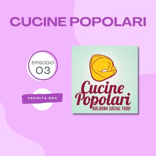Cucine Popolari, Bologna Social Food - con Roberto Morgantini
