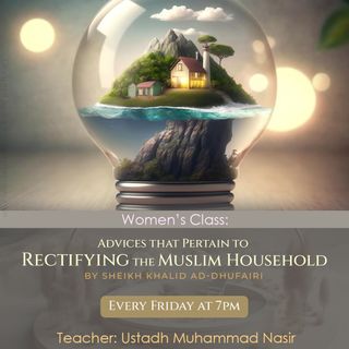 Rectifying the Muslim Household