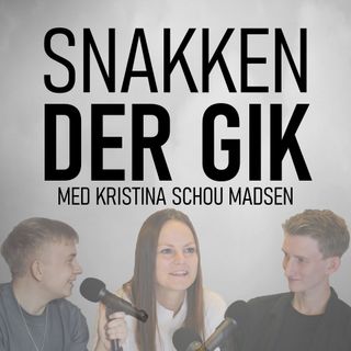 Snakken Der Gik med Kristina Schou Madsen