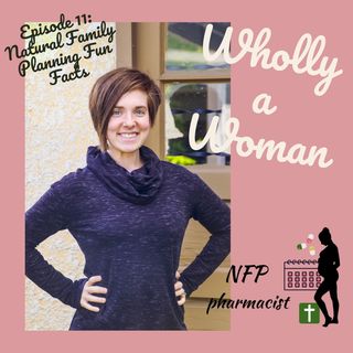Episode 11 - Natural Family Planning Fun Facts