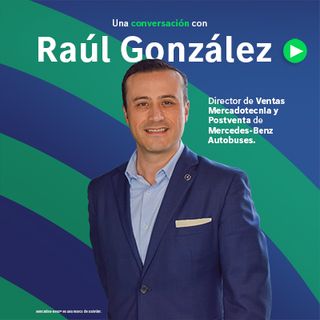 2. Creatividad, innovación y tecnología, experiencia para cada cliente con Raúl González