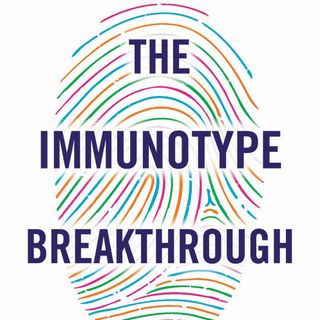 The Immunotype Breakthrough - Heather Moday, MD