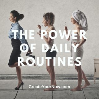 2763 The Power of Daily Routines