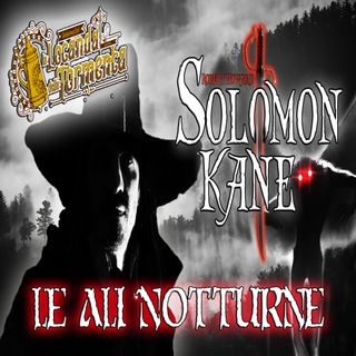 Audiolibro Solomon Kane 13 Le ali Notturne
