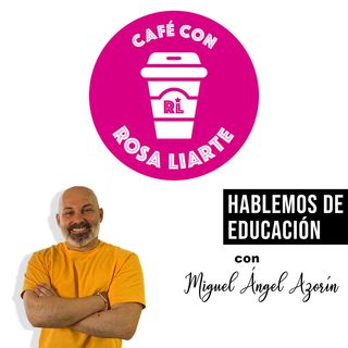 61. Miguel Ángel Azorín - "Hay que intentar las cosas y buscar soluciones"
