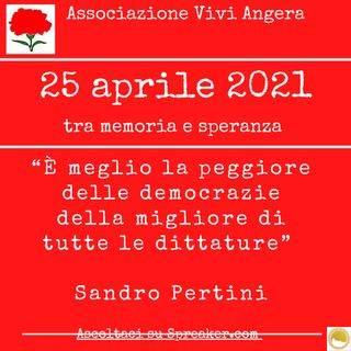 Tra memoria e speranza 25 aprile 2021