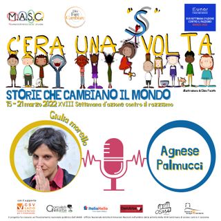 C'era una (S)volta incontra Agnese Palmucci