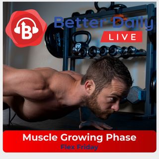 250 - Muscle Growth Phase