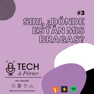 3- Siri, ¿dónde están mis bragas?