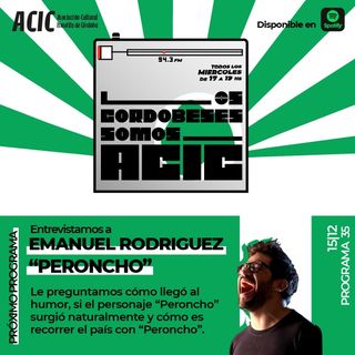 LCSA - Programa 36 - Entrevistado: Emanuel Rodriguez "Peroncho"