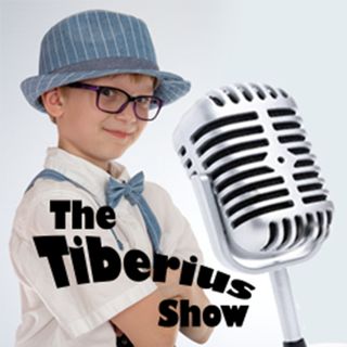 The Tiberius Show