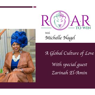 A Global Culture of Love with Zarinah El-Amin