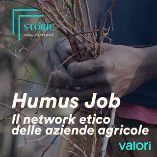 Humus Job. Il network etico delle aziende agricole