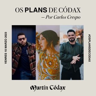 Os Plans de Códax (10/03/2023)