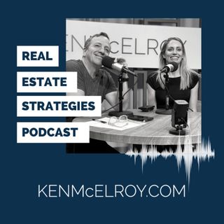 Real Estate Strategies with Ken McElroy