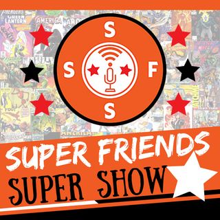 Super Friends Super Show