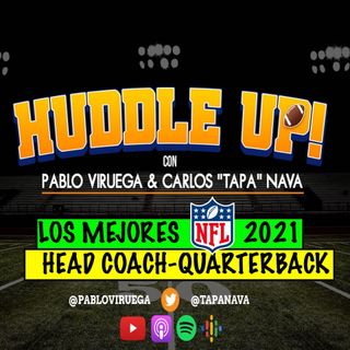 #HuddleUP Los Mejores Dúos Head Coach-Quarterback para #NFL 20201 con @TapaNava y @PabloViruega