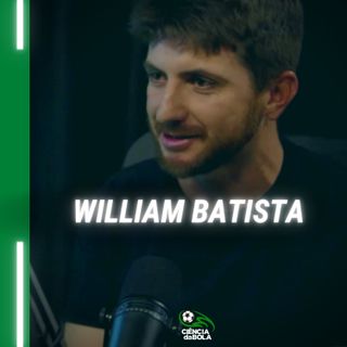 #94: Tática e Liderança do Treinador de Futebol | William Batista