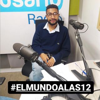 Especial de reportajes II #ElMundoALas12