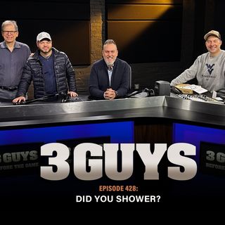 Three Guys Before The Game -  Did You Shower?  (Episode 428)