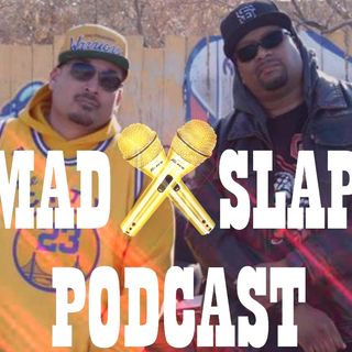 Mad Slapp Podcast Ep 4 Audio