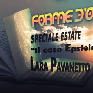 Forme d'Onda - Speciale Estate: Il Caso Epstein - con Lara Pavanetto - 16-08-2019
