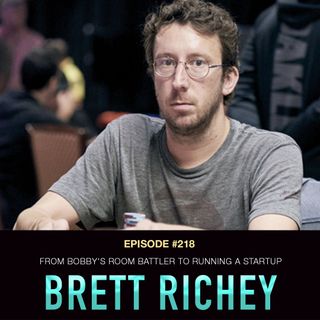 #218 Brett Richey: From Bobby's Room Battler to Running a Startup