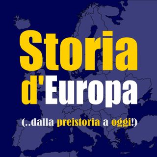 Ep0 - Cos’è Storia d’Europa?