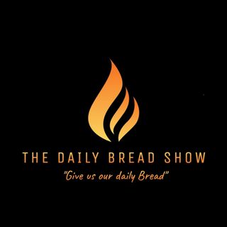 The Daily Bread Show