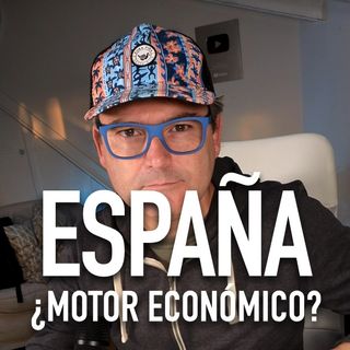 SERIE CLIPS ✂️ EN 'SALIDA DE EMERGENCIA 🚨' - "ESPAÑA, ¿MOTOR ECONÓMICO EUROPEO?"