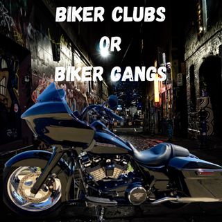 Are Motorcycle Clubs Reactional or Criminal - & Why Should You Join