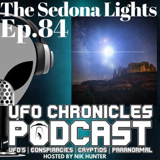Ep.84 The Sedona Lights (Throwback Tuesdays)