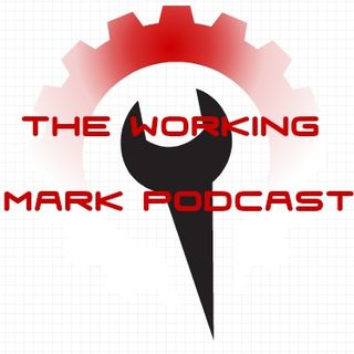 The Working Mark Podcast
