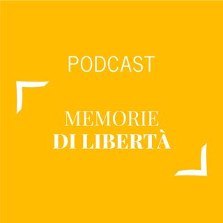 #240 - Memorie di libertà | Buongiorno Felicità!