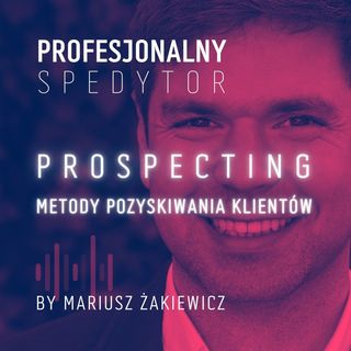 #14 – Prospecting. Metody pozyskiwania klientów