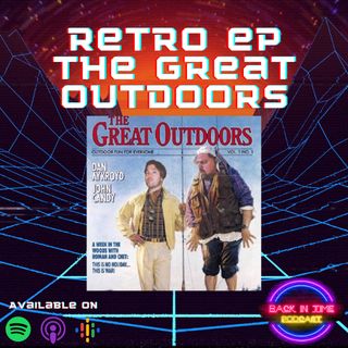 Retro episode The Great Outdoors