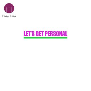 Let's Get Personal
