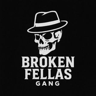 🔥 BROKEN FELLAS GANG 🔥