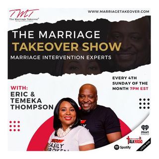 Marriage Takeover with Pastors Eric and Pastor Temeka Thompson: The Trust Factor