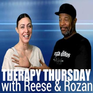 Therapy Thursday with Reese & Rozan - May 4, 2023