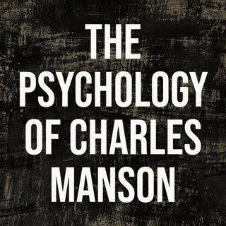 The Psychology of Charles Manson (2017 Rerun)