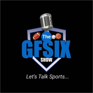 The GFsix Show