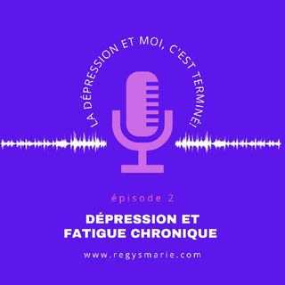 Dépression et fatigue chronique
