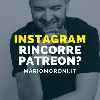 Instagram rincorre Patreon e i contenuti a pagamento