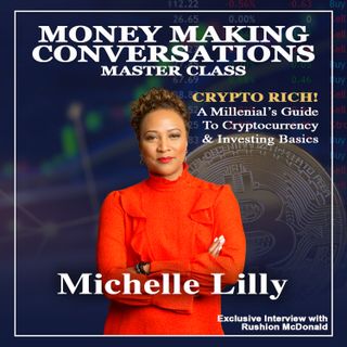 How to Reinvent Yourself With Crypto with founder of Disruptive Blockchain Technologies, Michelle Lily