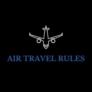 Important Air Travel Rules You Must Know