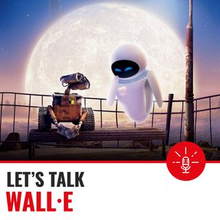 Ep.21 WALL-E