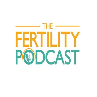 The Fertility Podcast