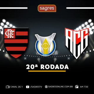 Brasileirão Série A - 20ª rodada - Flamengo 3x0 Atlético-GO, com Jaime Ramos